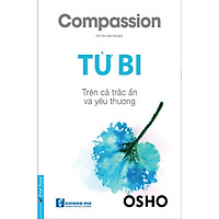 Sách - OSHO Từ bi - First News