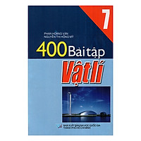 400 Bài Tập Vật Lý Lớp 7