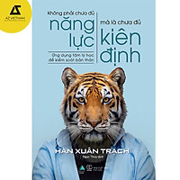 Sách - Không phải chưa đủ năng lực, mà là chưa đủ kiên định