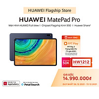 Máy Tính Bảng Huawei Matepad Pro | Màn Hình HUAWEI FullView | Chipset Kirin 990 Flagship | HUAWEI Share | Hàng Chính Hãng
