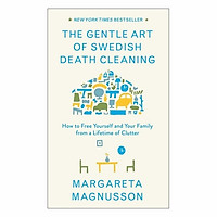 The Gentle Art Of Swedish Death Cleaning