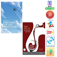 Combo Đừng Ngồi Chờ Chết Trong Gió Bão Và Chuyện Tình Yêu Bạn Biết Được Bao Nhiêu? ( Tặng kèm sổ tay)