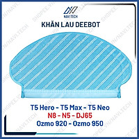 Phụ kiện khăn lau, giẻ lau dành cho robot hút bụi Deebot T5 Hero, T5 Max, T5 Neo, N8, N5, T5 Power, Ozmo 920, Ozmo 950