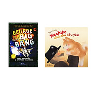 Combo 2 cuốn sách: Hachiko chú chó dấu yêu + George và vụ nổ Big Bang