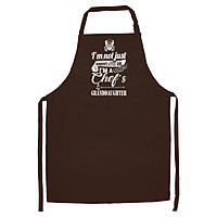 Tạp Dề Làm Bếp In Hình I'M Not Just Grandpa'S Little Girl I'M A Chef'S Granddaughte