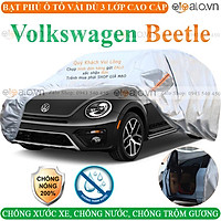 Bạt trùm che phủ xe ô tô Volkswagen Beetle Dune chuẩn 3 Lớp Cao Cấp Chống Nắng Nóng Nước Mưa Cháy Chống Bụi