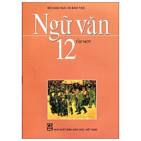 Ngữ Văn 12 - Tập 1 (2021)