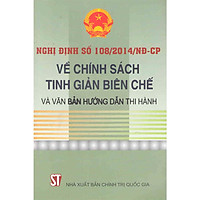 Sách Nghị Định Số 108/2014/NĐ-CP Về Chính Sách Tinh Giản Biên Chế Và Văn Bản Hướng Dẫn Thi Hành