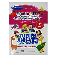 Từ Điển Anh – Việt Dành Cho Trẻ Em (Tập 4)