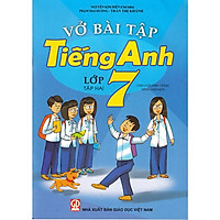 Vở bài tập Tiêng Anh 7 tập 2 (theo chương trình mới