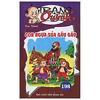 Truyện Tranh Trạng Quỷnh – Tập 198: Con Ngựa Sủa Gâu Gâu