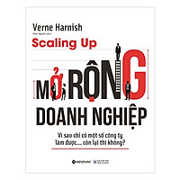 Scaling Up - Mở Rộng Doanh Nghiệp ( Tặng Kèm Bookmark Tuyệt Đẹp )