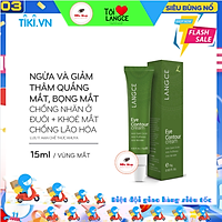 KEM NGỪA THÂM QUẦNG MẮT, BỌNG MẮT, CHỐNG NHĂN - 15ml KEM ĐÊM LANGCE