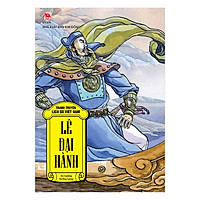 Tranh Truyện Lịch Sử Việt Nam: Lê Đại Hành (Tái Bản 2018)