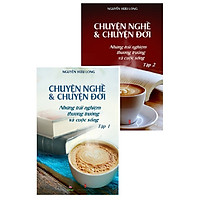 Chuyện nghề & Chuyện đời – Combo Tập 1 và Tập 2