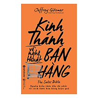 Kinh Thánh Về Nghệ Thuật Bán Hàng (Tái Bản 2018)