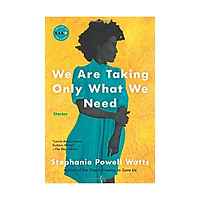 We Are Taking Only What We Need