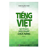 Tiếng Việt – Sơ Thảo Ngữ Pháp Chức Năng