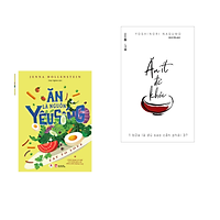 Combo 2 cuốn: Ăn Là Nguồn Yêu Sống + Ăn Ít Để Khỏe / Cẩm Nang Giúp Bạn và Gia Đình Ăn Ngon Mỗi Ngày - Tặng Kèm Bookmark Green Life