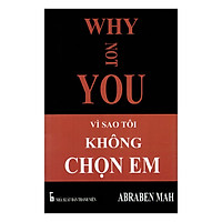 Why Not You – Vì Sao Tôi Không Chọn Em
