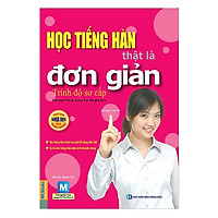 Học Tiếng Hàn Thật Là Đơn Giản – Trình Độ Sơ Cấp (Tặng kèm Booksmark)