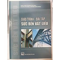 Giáo Trình – Bài Tập Sức Bền Vật Liệu