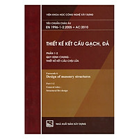 Thiết Kế Kết Cấu Gạch, Đá - Phần 1-2: Quy Định Chung - Thiết Kế Kết Cấu Chịu Lửa (Tiêu Chuẩn Châu Âu EN 1996-1-2:2005 + AC:2010)