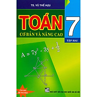 Toán Cơ Bản Và Nâng Cao 7 Tập 2