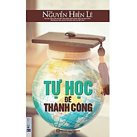 Tự học để thành công ( TẶNG Kèm Bút Nhiều Màu Sắc LH)