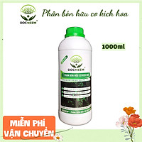 Phân bón hữu cơ Kích Hoa cho Hoa hồng, Hoa lan, cây cảnh, cây kiểng trong nhà và ngoài trời, giàu lân giúp phân nhánh nụ, hoa, giảm chồi điếc, dung tích 1 lít, chính hãng DOCNEEM