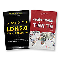 Bộ Sách 2 Cuốn: Giao dịch lớn 2.0 + Chiến tranh tiền tệ