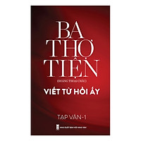 Ba Thợ Tiện – Viết Từ Hồi Ấy (Tập 1)