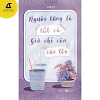 Sạch - Người Từng Là Tất Cả Giờ Chỉ Còn Cái Tên