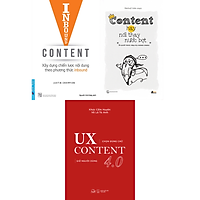 Combo UX Content 4.0 - Chọn Đúng Chữ, Giữ Người Dùng + Inbound Content - Xây Dựng Chiến Lược Nội Dung Theo Phương Thức Inbound + Content Hay Nói Thay Nước Bọt