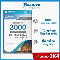 Sách ID Tuyển chọn 3000 bài điện xoay chiều và dao động điện từ