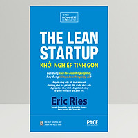 Khởi Nghiệp Tinh Gọn (The Lean Startup) (Tái Bản)