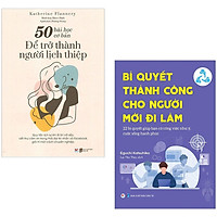 Combo 2 Cuốn: 50 Bài Học Cơ Bản Để Trở Thành Người Lịch Thiệp + Bí Quyết Thành Công Cho Người Đi Làm