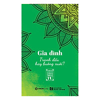 Gia Đình – Tranh Đấu Hay Buông Xuôi