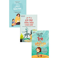 Combo Sách Thấu Hiểu Tâm Lí Trẻ Để Yêu Con Đúng Cách