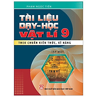 Tài Liệu Dạy Và Học Vật Lý 9 – Tập 1