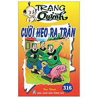 Truyện Tranh Trạng Quỷnh – Tập 316: Cưỡi Heo Ra Trận