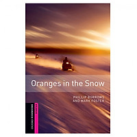 Oxford Bookworms Library (2 Ed.) Starter: Oranges in the Snow