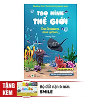 Tạo Hình Thế Giới – Sinh Vật Biển 2 (Kèm 1 Bộ Đất Nặn 6 Màu Smile)