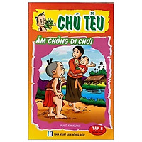 Chú Tễu – Tập 8 – Ẵm Chồng Đi Chơi