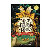 Tail Of Camelot: Mice Of The Round Table #1