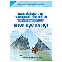 Hướng Dẫn Ôn Tập Kì Thi THPT Quốc Gia Năm Học 2018-2019 – Khoa Học Xã Hội
