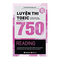 Tủ Sách Luyện Thi Toeic Bán Chạy Nhất: Luyện Thi Toeic 750 Reading (Tái Bản) Tặng Sổ Tay