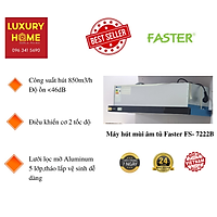 Máy hút mùi âm tủ Faster FS- 7222B - Hàng chính hãng