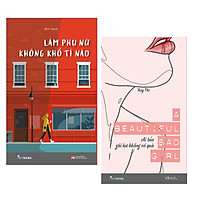 Combo Tản Văn 2 Cuốn Giúp Phái Nữ Hạnh Phúc , Đầy Kiêu Hãnh : Làm Phụ Nữ Không Khổ Tí Nào + A Beautiful Bad Girl - Ai Bảo Gái Hư Không Có Quà ( Tặng Bookmark Happy Life)