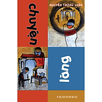 Chuyện làng - Nguyễn Trọng Luân